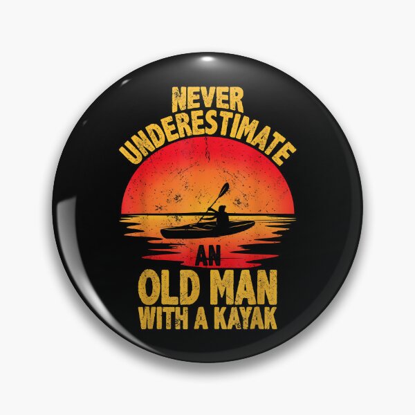 Item preview, Never underestimate an old man with a kayak quote funny designed and sold by Cheesymatiion.