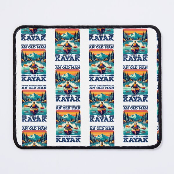 Item preview, Never Underestimate An Old Man With A Kayak | Kayaker, Kayak designed and sold by Cheesymatiion.