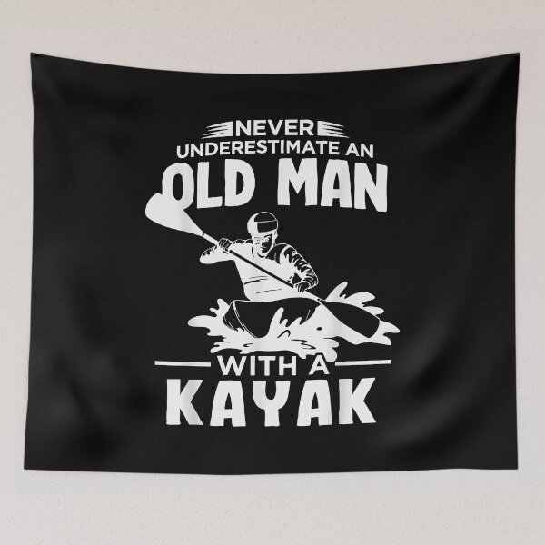 Item preview, Never Underestimate an Old Man with a Kayak designed and sold by Cheesymatiion.