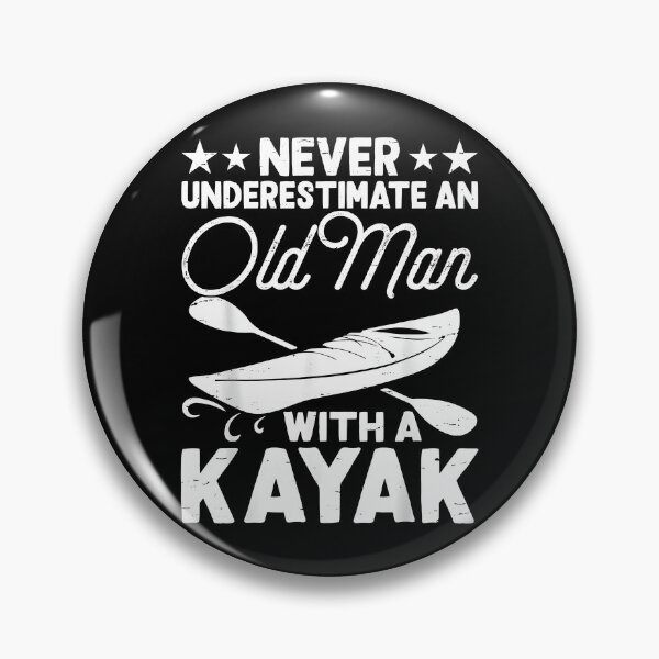 Item preview, Never Underestimate An Old Man With A Kayak designed and sold by Cheesymatiion.