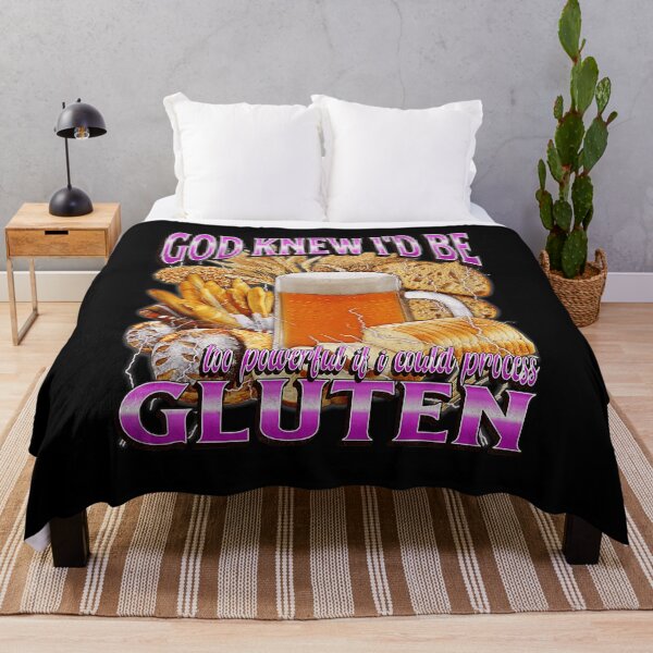 Item preview, God Knew I'd Be Too Powerful If I Could Process Gluten Funny Gluten Meme designed and sold by tadmercado.