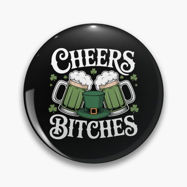Item preview, Cheers Bitches St Patricks Day Lucky Irish Shamrock designed and sold by FaithAbbott.