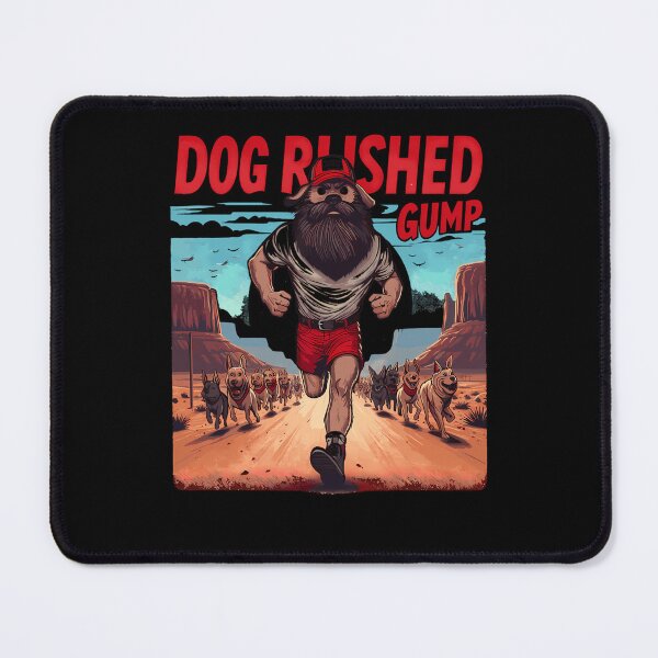 Item preview, Dog Rushed Gump designed and sold by From-Ukraine.