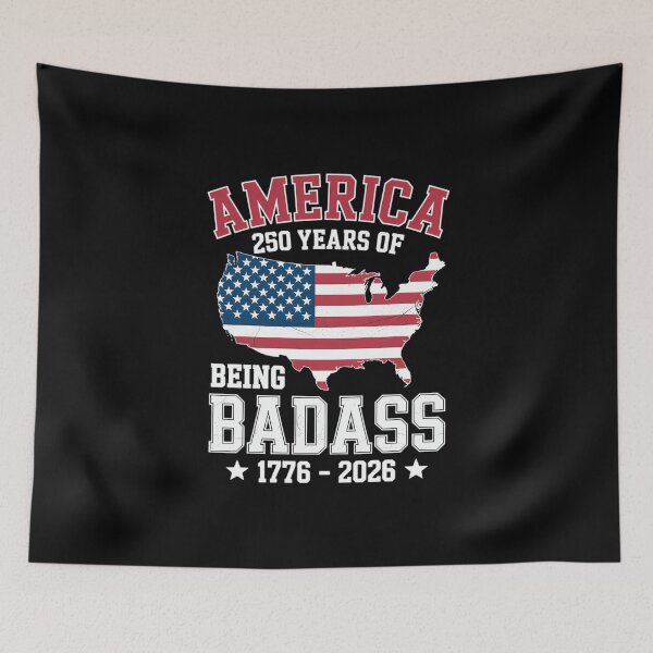 Item preview, America 250 Years Being Badass US Flag designed and sold by FaithAbbott.