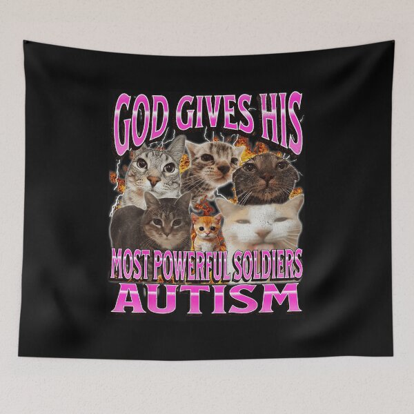 Item preview, God Gives His Most Powerful Soldiers Autism Cat Meme designed and sold by tadmercado.