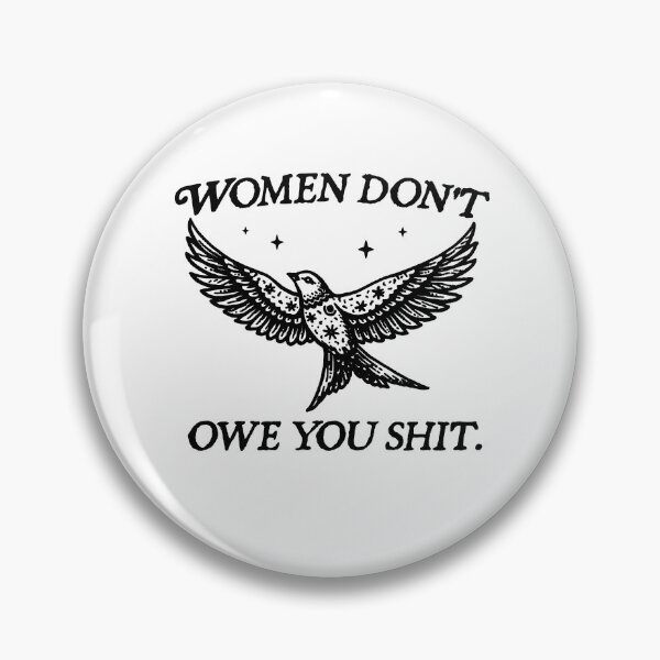 Item preview, Women Don't Owe You Shit | Political Activism - Girl Empowerment designed and sold by borenclolahroy.