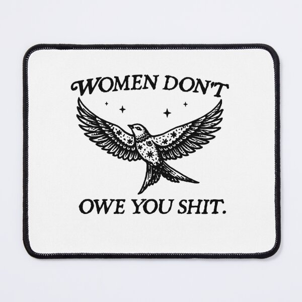 Item preview, Women Don't Owe You Shit | Political Activism - Girl Empowerment designed and sold by borenclolahroy.