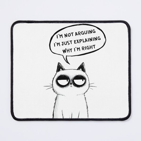 Item preview, I’m not arguing. I’m just explaining why I’m right. designed and sold by toriodesigns.
