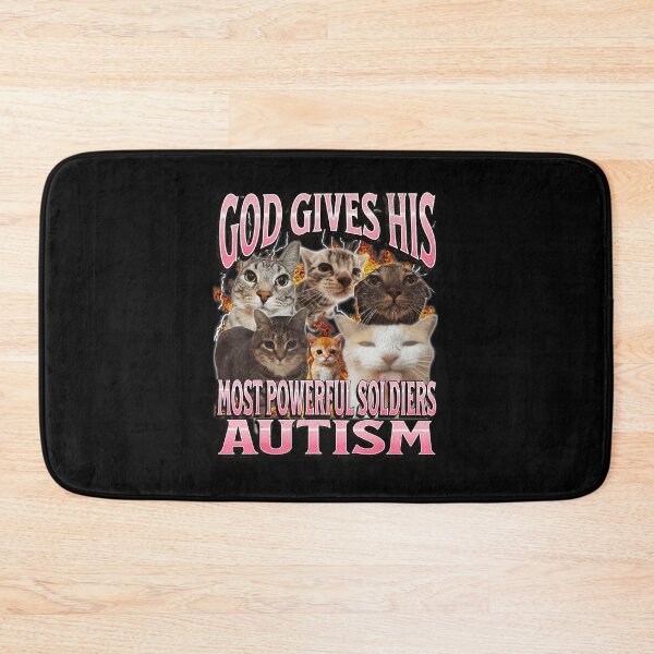 Item preview, God Gives His Most Powerful Soldiers Autism Cat Meme designed and sold by tadmercado.