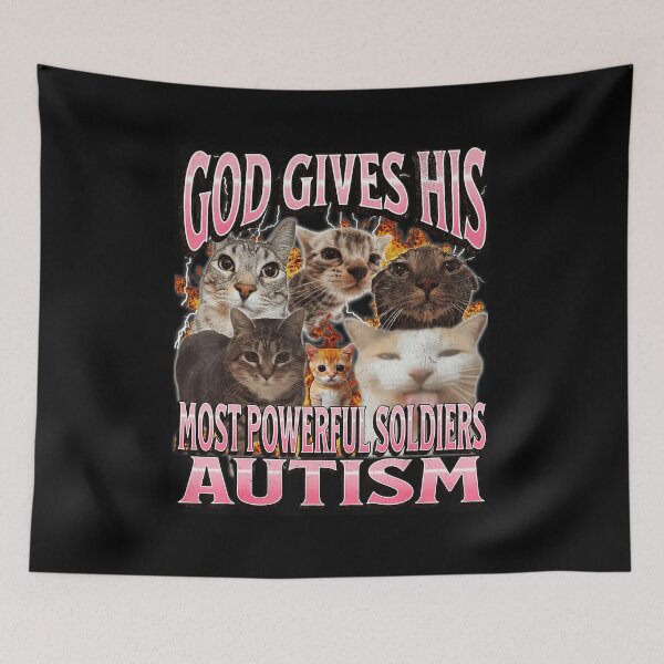 Item preview, God Gives His Most Powerful Soldiers Autism Cat Meme designed and sold by tadmercado.