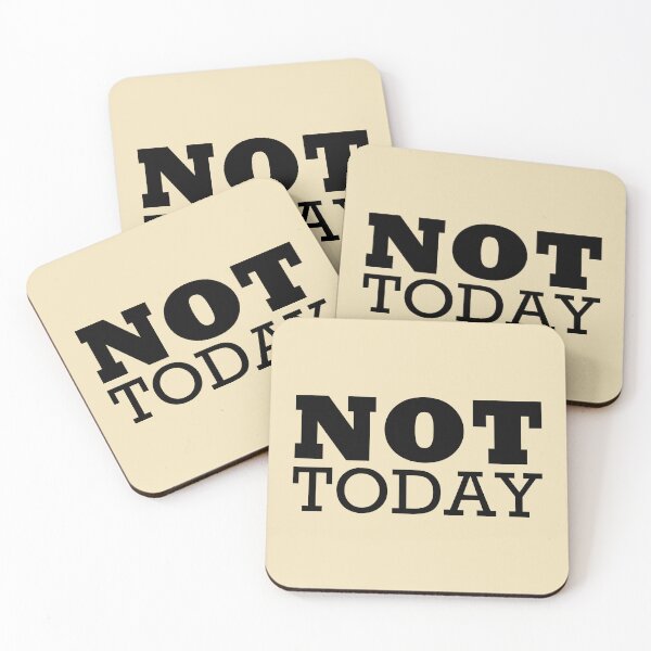Item preview, Not Today designed and sold by NNAANN.