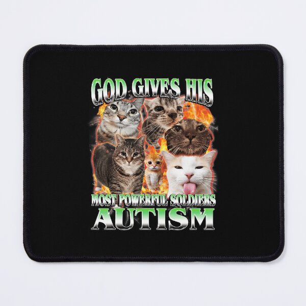 Item preview, God Gives His Most Powerful Soldiers Autism Funny Cat Meme designed and sold by tadmercado.