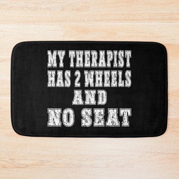 Item preview, My Therapist Has 2 Wheels and No Seat Trials Bike Humour Funny Trials Rider trial fans motorcycle lover motorsport fan designed and sold by Jt41.