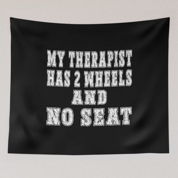 Item preview, My Therapist Has 2 Wheels and No Seat Trials Bike Humour Funny Trials Rider trial fans motorcycle lover motorsport fan designed and sold by Jt41.