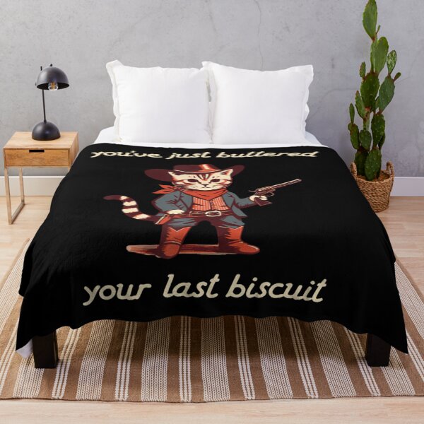Item preview, YouVe Buttered Your Last Biscuit Western Cat Cowboy  designed and sold by TodTrantowII.