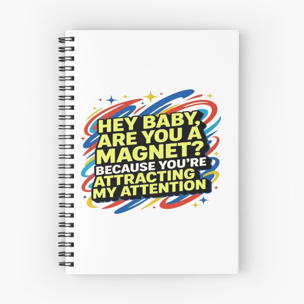 Item preview, Funny Magnet Pickup Line T-Shirt – “Hey Baby Are You A Magnet?” Flirty Humor Graphic Tee designed and sold by Sushikidsntoddlers.