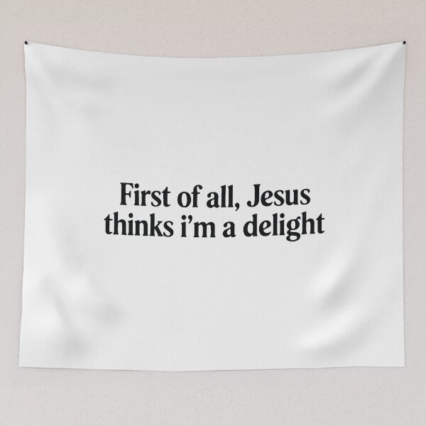 Item preview, First of All Jesus Thinks I'm a Delight Funny Christian Faith Humor designed and sold by kiralynstration.