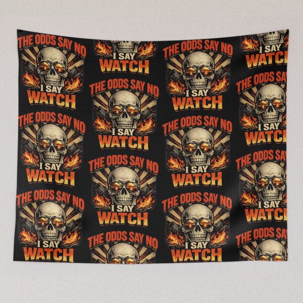 Item preview, The Odds Say No I Say Watch Funny Dark Humor Motivational Design designed and sold by TeeTimeTreasure.