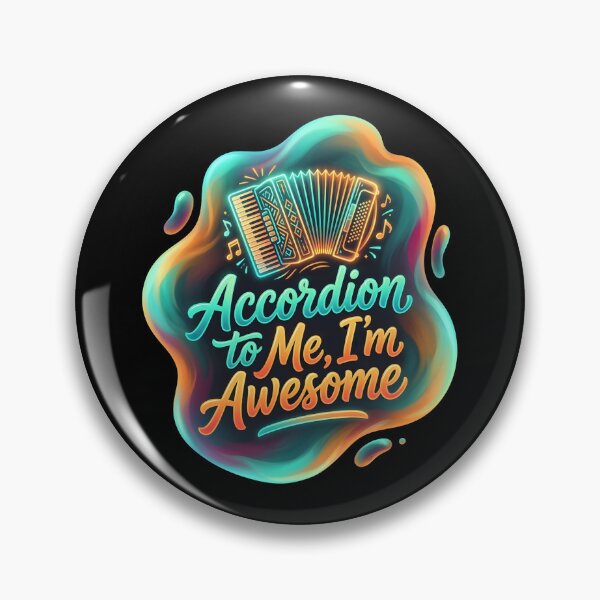 Item preview, Accordion to me I'm awesome | Accordion designed and sold by SocialStaticz.