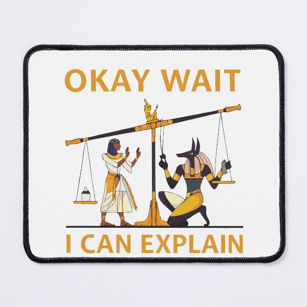 Item preview, Okay Wait I Can Explain Funny Ancient Egypt History Meme designed and sold by kiralynstration.