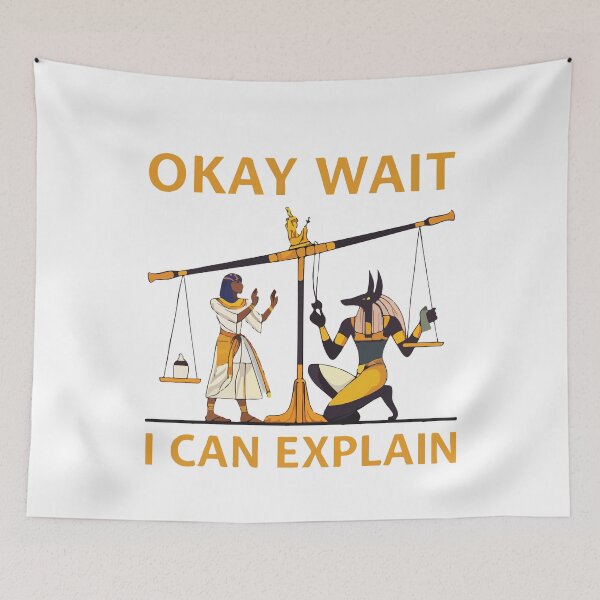 Item preview, Okay Wait I Can Explain Funny Ancient Egypt History Meme designed and sold by kiralynstration.