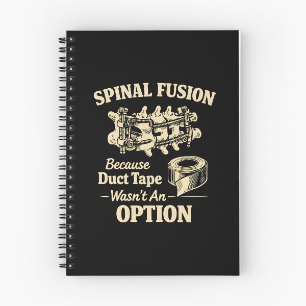 Item preview, Spinal Fusion Because Duct Tape Wasn't an Option designed and sold by JODYSMORGAN.