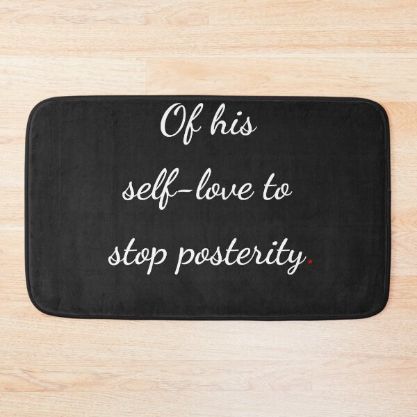 Item preview, "Of his self-love, to stop posterity" - handwriting white designed and sold by ariksworld.
