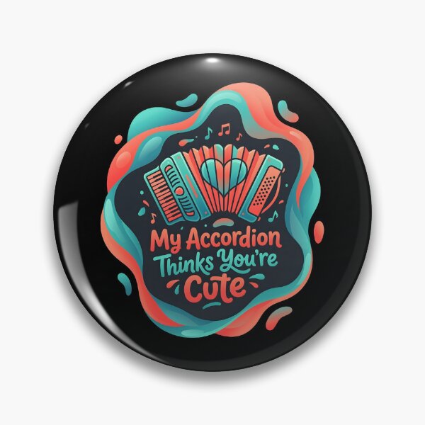Item preview, My accordion thinks you're cute | Accordion designed and sold by SocialStaticz.