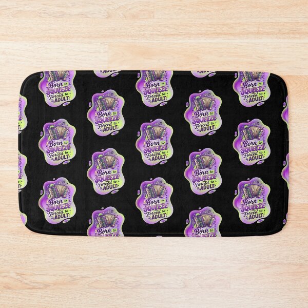 Item preview, Born to squeeze forced to adult | Accordion designed and sold by SocialStaticz.