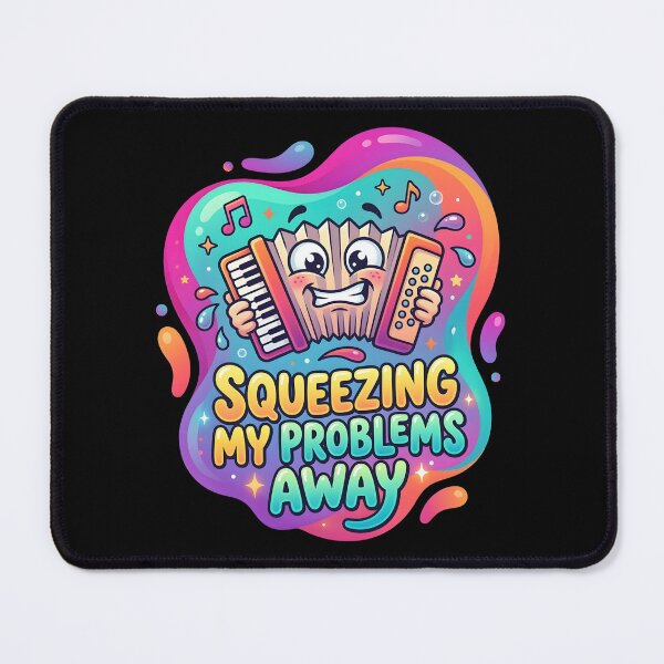 Item preview, Squeezing my problems away | Accordion designed and sold by SocialStaticz.