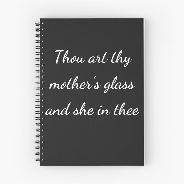 Item preview, "Thou art thy mother’s glass, and she in thee" - handwriting white designed and sold by ariksworld.