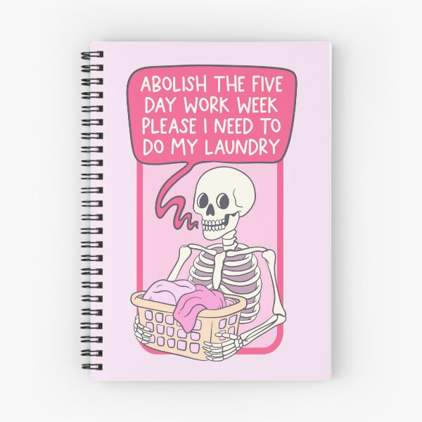 Item preview, Funny Skeleton Laundry Quote – Abolish the Work Week designed and sold by Jess.a.creates.