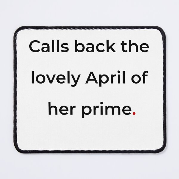 Item preview, "Calls back the lovely April of her prime" - print black designed and sold by ariksworld.