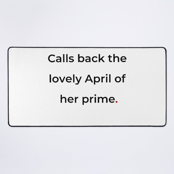 Item preview, "Calls back the lovely April of her prime" - print black designed and sold by ariksworld.