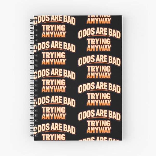 Item preview, Odds Are Bad Trying Anyway Funny Defiant Humor Quote Design designed and sold by TeeTimeTreasure.