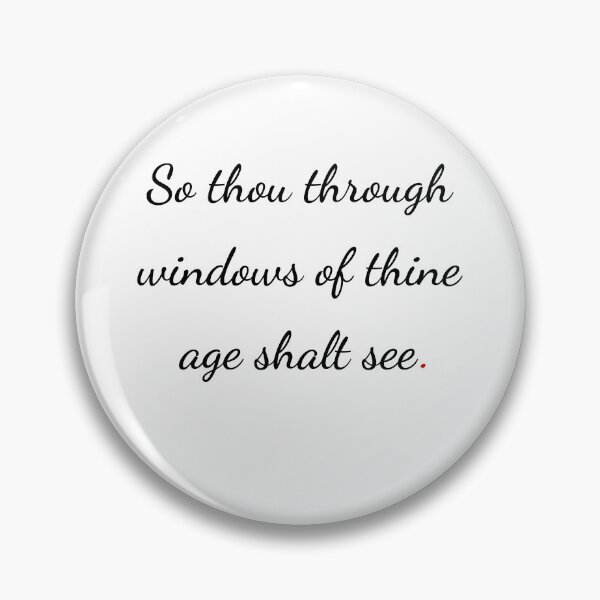 Item preview, "So thou through windows of thine age shalt see" - handwriting black designed and sold by ariksworld.