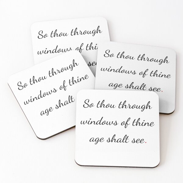 Item preview, "So thou through windows of thine age shalt see" - handwriting black designed and sold by ariksworld.