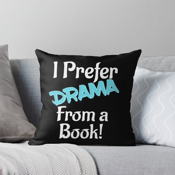 Item preview, Reading Lover, I Prefer DRAMA from a Book designed and sold by SquirrelDesignLLC.