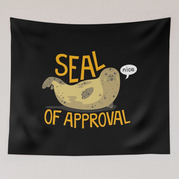 Item preview, Seal Of Approval designed and sold by TodTrantowII.