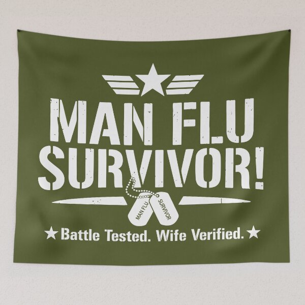 Item preview, Man Flu Survivor – Battle Tested, Wife Verified designed and sold by JPees.