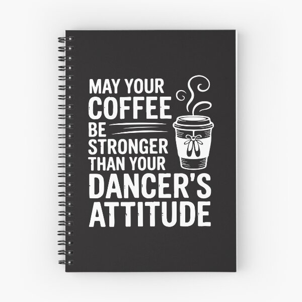 Item preview, May Your Coffee Be Stronger Than Your Dancer Attitude Funny Dance Humor designed and sold by kiralynstration.