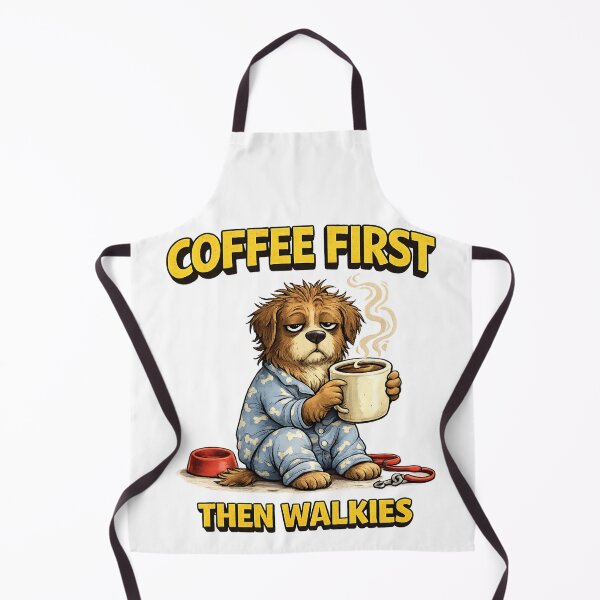 Item preview, Coffee First Then Walkies Funny Dog designed and sold by PawTheory.