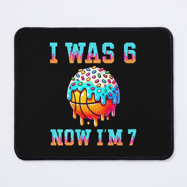 Item preview, I Was 6 Now I'M 7 Basketball designed and sold by Imalyanmani.