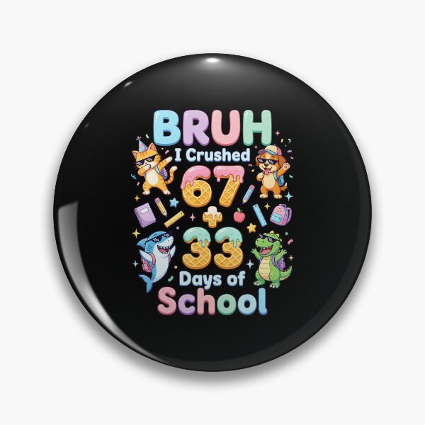 Item preview, Bruh I Crushed 67+33 Days of School Funny School  designed and sold by gladysenglish.