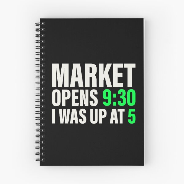 Item preview, Market Opens 9:30 I Was Up at 5 — Stock Market Trader Shirt designed and sold by BRINGOO.