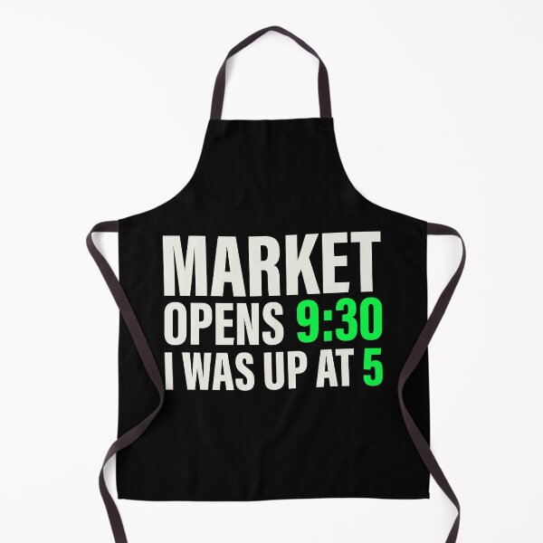 Item preview, Market Opens 9:30 I Was Up at 5 — Stock Market Trader Shirt designed and sold by BRINGOO.
