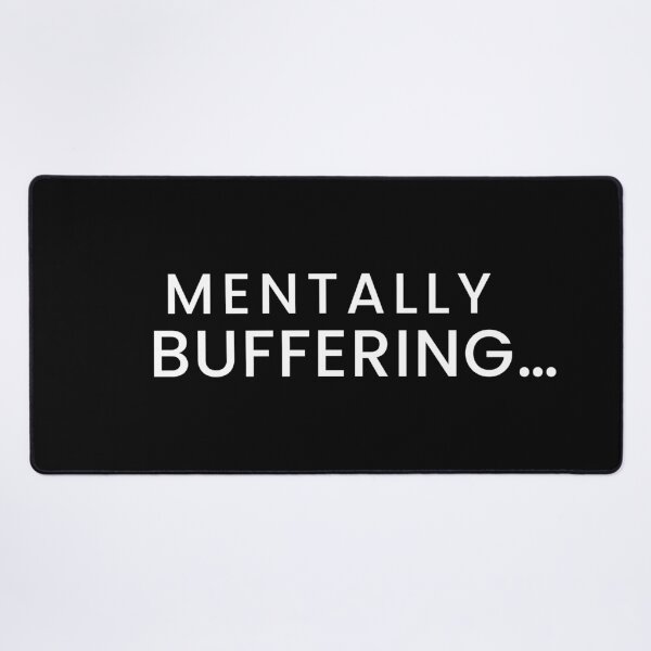 Item preview, Mentally Buffering… – Minimal Overthinking Quote Tee designed and sold by PixelPlush.