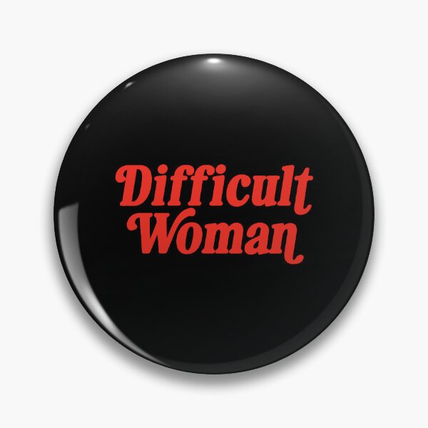 Item preview, Difficult Woman  designed and sold by mariapiatt.
