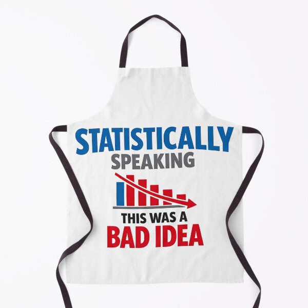 Item preview, Statistically Speaking This Was A Bad Idea Funny Math Humor Design designed and sold by TeeTimeTreasure.