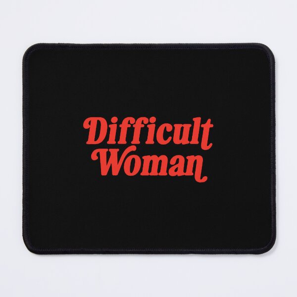 Item preview, Difficult Woman  designed and sold by thelmajohns.